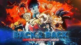 HASHIRAS VS MUZAN - The Final Battle Begins | Back 2 Back AMV [4K]