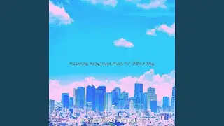 Outstanding Music for Tokyo Moods