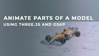 Animate a model and parts of the model in Three js using GSAP