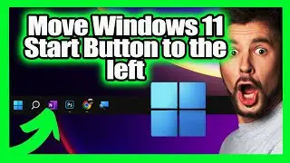 How to Move Windows 11 Start Button to the left  2022 / Windows 11 Taskbar
