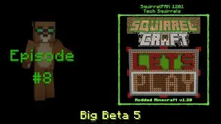 Let's Play SquirrelPAK 1201: Episode 8 - Big Beta 5
