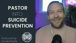 Pastor into Suicide Prevention | Grant Merrell [26]