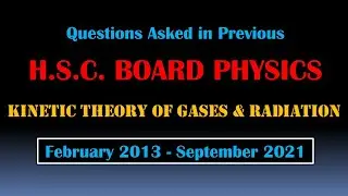 Kinetic Theory of gases and Radiation Imp Questions | Questions asked in previous Board papers