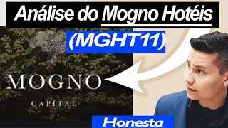 Analise (MGHT11) Fundo de Investimento Imobili&aacute;rio Mogno Hot&eacute;is