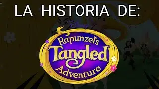 Las Aventuras Enredadas de Rapunzel | TODA la Historia en un vídeo.