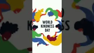 13 November, World Kindness Day