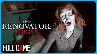 The Renovator: Origins | Full Game | Walkthrough Gameplay | Horror Game | No Commentary