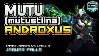 MUTU (MUTUSTIINA) Androxus | Interlopers vs LFClub | Paladins Global Series Phase 2  EU | Final