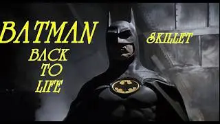 Batman - Back to Life