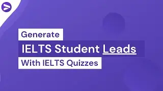 Generate Student Leads with IELTS Quizzes
