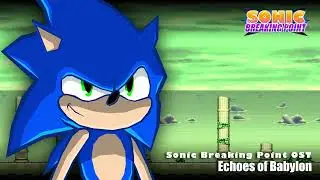 Sonic Breaking Point OST: Echoes of Babylon