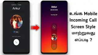 How To Change Incoming Call Screen For Any Mobile