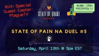 State of Quake - State of Pain #5 NA Duel Cup - Grand Finals: rapha vs cha1n