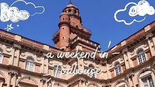 a weekend in toulouse 🇫🇷 brunch, h&ocirc;tel d'ass&eacute;zat, capitole, bubble tea, basilica of St. Sernin