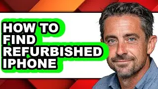 How to Find Refurbished Iphone (easy Method)