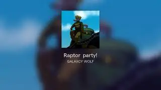 Raptor  party!