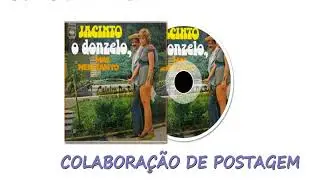 Jacinto 'O Donzelo'   1975   Mas Nem Tanto cd completo