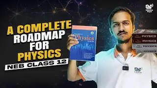 A Complete Roadmap for Physics | How to start class 12 Physics | EduNexNepal