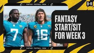 Fantasy Start/Sit for Week 3 | Fantasy Football Show
