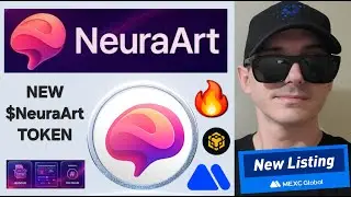 $NeuraART - NeuraART TOKEN CRYPTO COIN HOW TO BUY MEXC GLOBAL BNB BSC BINANCE BLOCKCHAIN RWA NFTS AI