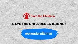 Supply Chain Coordinator &  Procurement Officer Vacancy in Bardibas & Surkhet at Save the Children