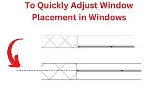 To Quickly Adjust Window Placement in Windows