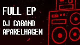 DJ Cabano - Aparelhagem (Full EP)