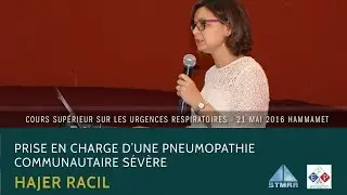 Prise en charge d'une pneumopathie communautaire sévère. Hajer RACIL