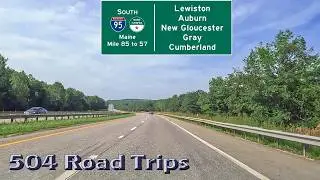 ⁴ᴷ Road Trip #1059 - I-95 S - Maine Mile 85-57 - Lewiston/Auburn/New Gloucester/Gray/Cumberland