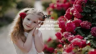 Remembering some of the lives lost in the Texas flood tragedy