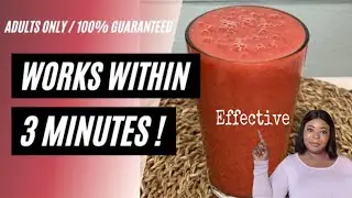 GUYS DRINK this TONIGHT FOR STIFF ROD IN 3 MINUTES EVEN IF YOU ARE 80YRS | LAST LONG💪