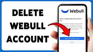 Как удалить учётную запись Webull | Руководство по удалению профиля Webull 2025
