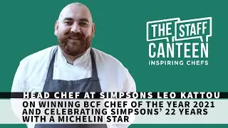 Chef to Watch: Leo Kattou, head chef at Simpsons on sticking by Andreas Antona & Luke Tipping