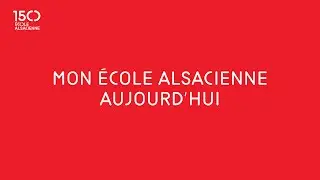 Mon École alsacienne aujourd'hui