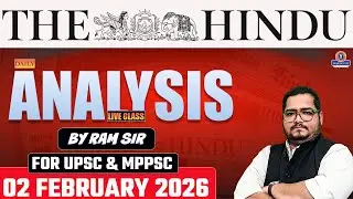 The Hindu Analysis 02 Febraury 2026 | UPSC 2026&ndash;27 | Daily Current Affairs | Ram Sir
