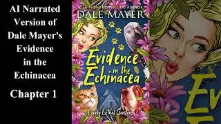 Evidence in the Echinacea - Written by Dale Mayer - AI Narrated Audiobook