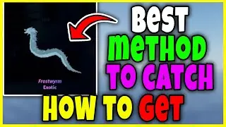 How to CATCH FROSTWYRM in FISCH - BEST METHOD to CATCH EXOTIC BOREAL PINES FISH Roblox