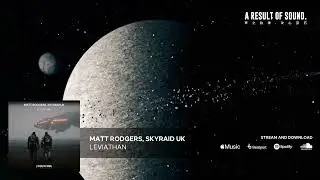 Matt Rodgers, SkyRaid UK - Leviathan (Official Audio)