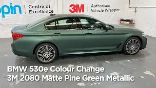 BMW 530e 3M&trade; 2080 Matte Pine Green Metallic Full Colour Change