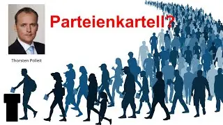 Demokratie, Parteienkartell und Diktatur
