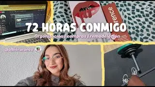 VLOG ♡ 72 horas conmigo | entreno, horario nuevo, cambio de habitación + haul make up