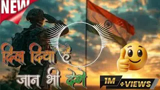Dil Diya Hai Jaan Bhi Denge | Deshbhakti Song | Emotional Patriotic Video 🇮🇳 | Greensunsatking