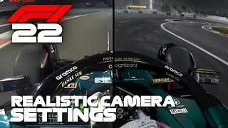 F1 22 REALISTIC CAMERA SETTINGS (UPDATED)