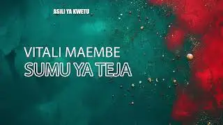 Vitali Maembe - Sumu Ya Teja