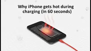 Why iPhone gets hot during charging (in 60 seconds)