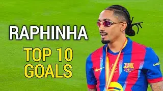 Raphinha - Top 10 Goals