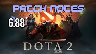 6.88 Patch Notes with QuikSnoopy (Dota 2)