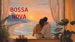 Bossa Nova 2026 Chill Mix &ndash; Relaxing Jazz For Work, Study & Coffee Time