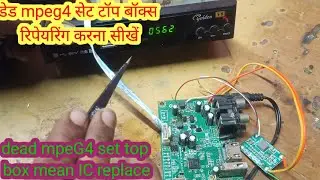 DD free dish dead mpeg4 set top box repairing