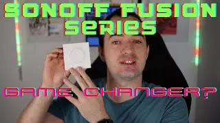 A genuinely interesting new Smart Home product? (Sonoff Fusion Series)